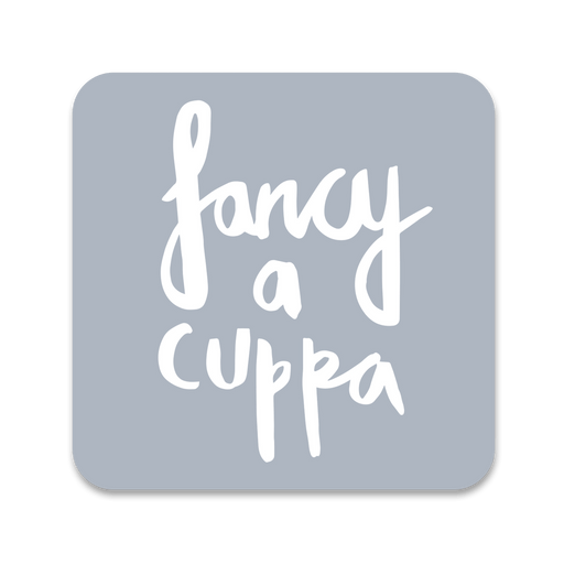 Fancy A Cuppa Coaster 