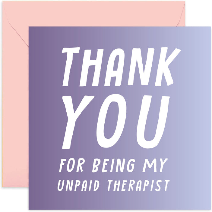 Old English Co. Funny Birthday Card for Best Friend - Thank You For Being My Unpaid Therapist - Fun Card for Sister, Mum, Daughter | Blank Inside with Envelope