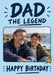 Dad the Legend Photo Birthday Card personalised photo card