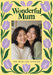 Mum in Bloom Photo Greeting Card personalised photo card