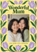 Mum in Bloom Photo Greeting Card personalised photo card