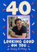 Looking Good 40 Photo Birthday Card with natural example photograph