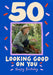 50. Looking good on you photo birthday card, candid phone photo
