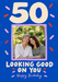 Looking Good 50 Photo Birthday Card personalised photo card