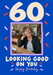 Looking Good 60 Photo Birthday Card with natural example photograph