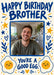 Brother Good Egg Photo Birthday Card personalised photo card example