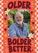 Older Bolder Photo Birthday Card personalised photo card example