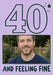 Forty Fine Photo Greeting Card personalised photo card
