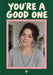 You’re a Good One Photo Greeting Card personalised photo card