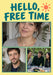 Hello Free Time Photo Greeting Card personalised photo card