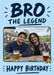 Bro the Legend birthday photo card with navy lettering, a pale blue background and yellow star, shown with two smiling men at an outdoor table.