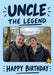 Uncle the Legend birthday photo card with navy lettering, a pale blue background and yellow star, shown with two smiling men beside a lake.