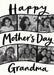 Cream card reading ‘Happy Mother’s Day Grandma’, with curved black-edged photo strips and black handwritten lettering.