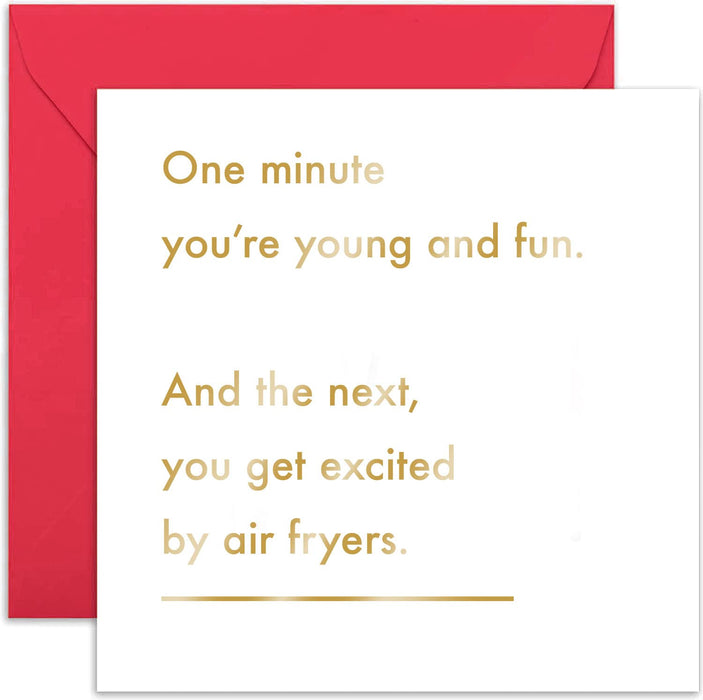 Old English Co. One Minute Young and Fun Air Fryer - Birthday Humour Greeting Card for Friends and Family | Gift Brother, Sister, Mum | Blank Inside with Envelope