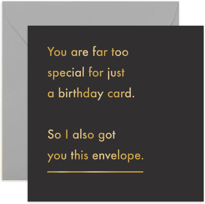 Old English Co. Too Special For A Birthday Card - Gold Foil Funny Joke Greeting Card for Men and Women | Humorous for Friend, Family, Colleague, Coworker| Blank Inside & Envelope Included