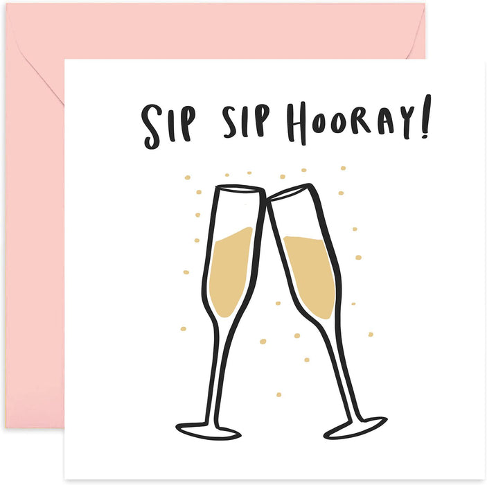 Old English Co. Sip Sip Hooray Well Done Celebrate Greeting Card - Congratulations New Home, New Job, Engagement, Driving Test Card for Him and Her| Blank Inside with Envelope