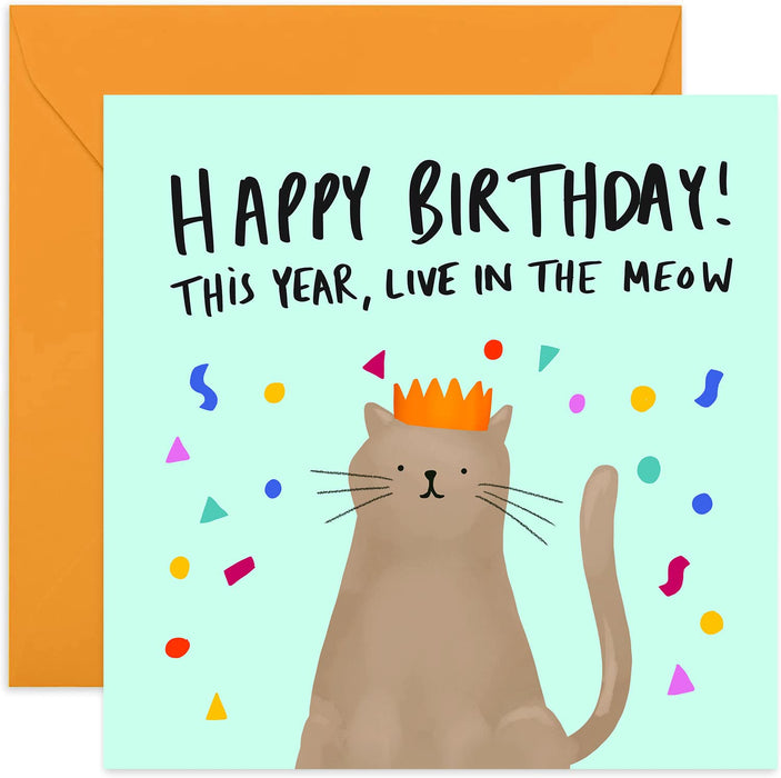 Old English Co. Live In The Meow Cat Happy Birthday Card - Fun Pun Greeting Card for Him or Her | Humour for Boyfrined, girlfriend, Sister, Brother, Friend | Blank Inside & Envelope Included