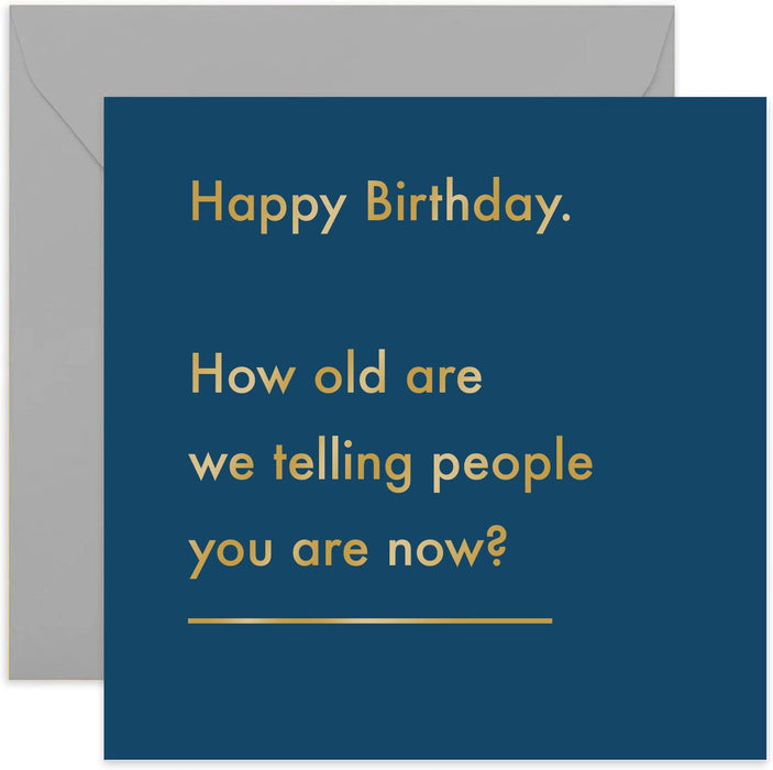 Old English Co. How Old Birthday Card - Funny Age Joke Greeting Card for Men and Women | Humorous Birthday Wishes for Sister, Brother, Best Friend, Him, Her | Blank Inside & Envelope Included