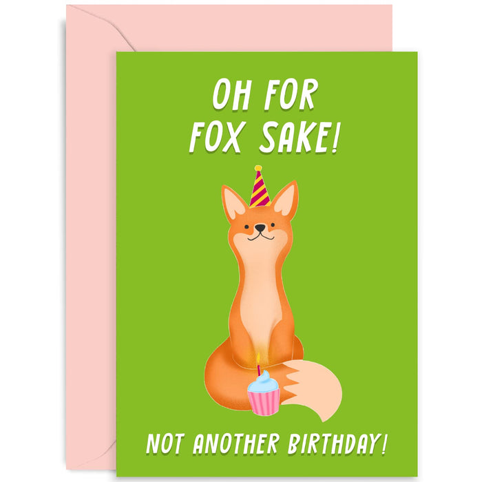 Old English Co. For Fox Sake Funny Birthday Card for Him or Her - Cute Fox Card Design - Joke Birthday Card for Friend | Blank Inside with Envelope