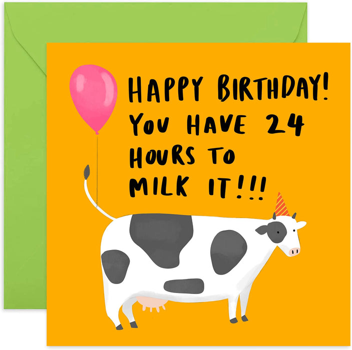 Old English Co. Funny Happy Birthday Cow Card - 24 Hours To Milk It Birthday Humour for Friends and Family | Fun Design for Brother, Sister, Cousin | Blank Inside with Envelope
