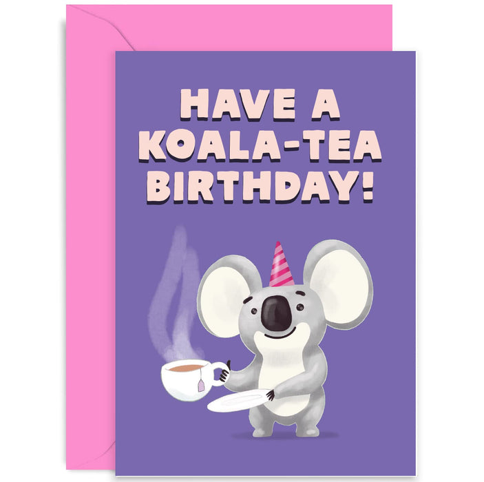Old English Co. Cute Koala Bear Birthday Card for Him Her - Funny Koala-Tea Birthday Card For Men Women - For Sister, Mum, Dad, Brother, Best Friend | Blank Inside with Envelope