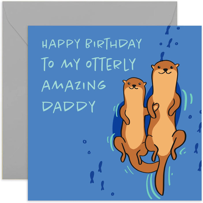 Old English Co. Happy Birthday To My Otterly Amazing Daddy Card - Square Cute Animal Otter Card | Suitable for Men & Women | Blank Inside & Envelope Included