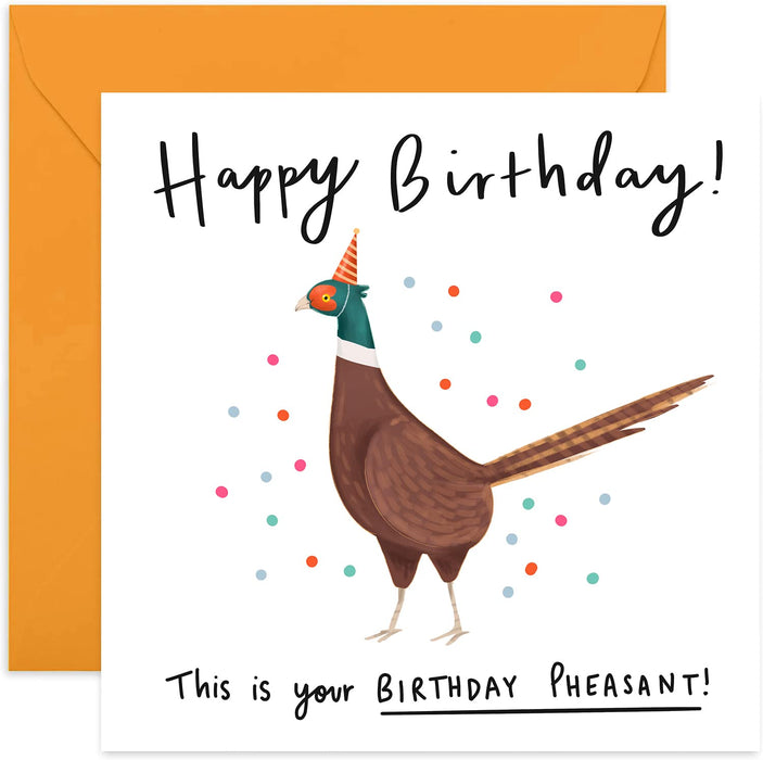 Old English Co. Funny Pheasant Birthday Card - Celebrations Greeting Card for Him or Her | Humour Animal Pun For Sister, Brother, Mum, Dad, Son, Daughter | Blank Inside & Envelope Included