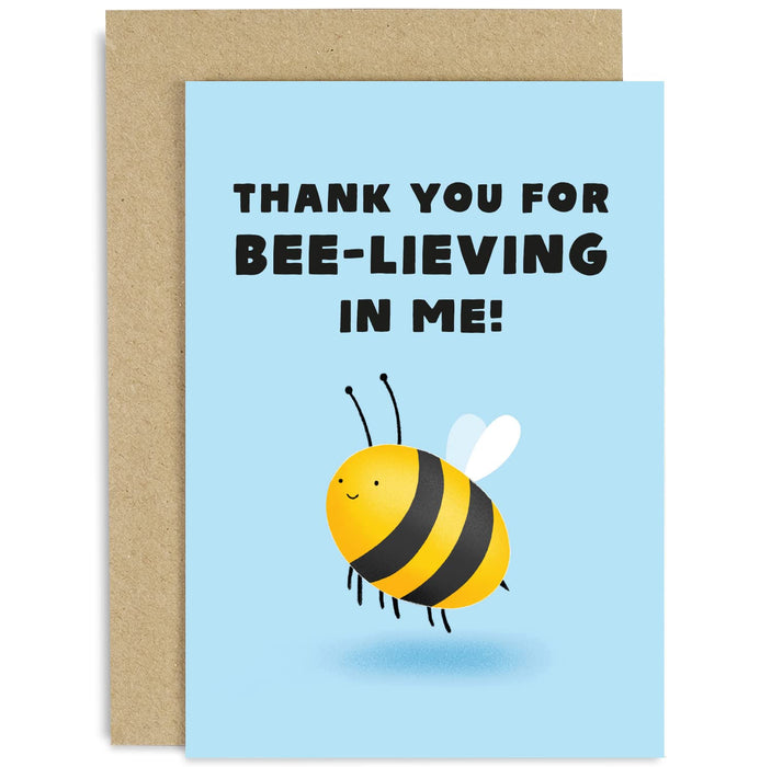 Old English Co. Cute Thank You For Believing In Me Card - Funny Bee Pun Thank You Card for Mum, Dad, Him or Her | Blank Inside with Envelope