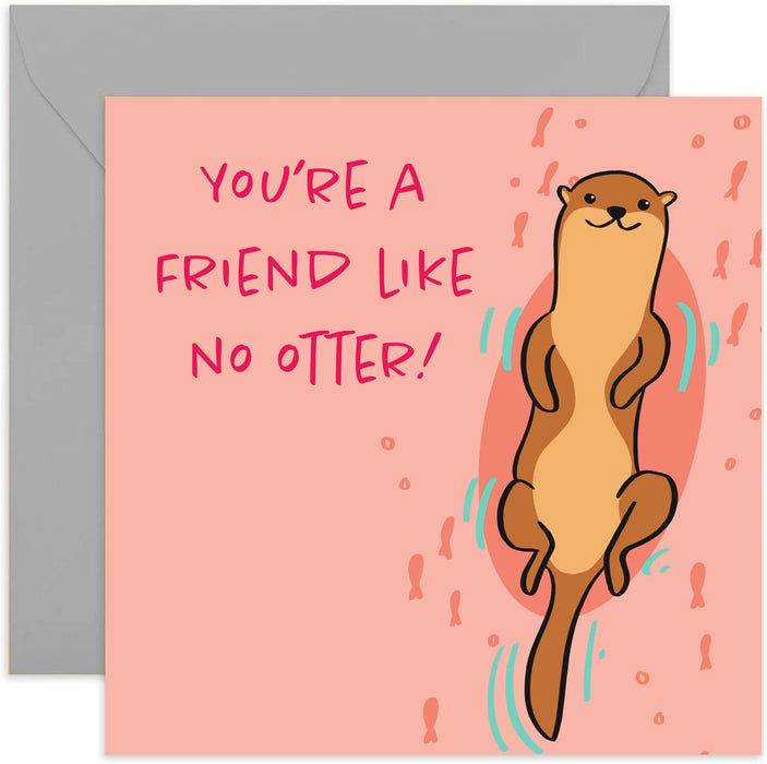 Old English Co. Happy Birthday To A Friend Like No Otter! Card - Square Cute Animal Otter Card | Suitable for Men & Women | Blank Inside & Envelope Included