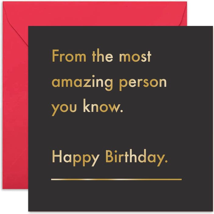 Old English Co. From The Most Amazing Person You Know Birthday Card - Gold Foil Funny Joke for Men and Women | Humour for Wife, Husband, Best Friend| Blank Inside & Envelope Included