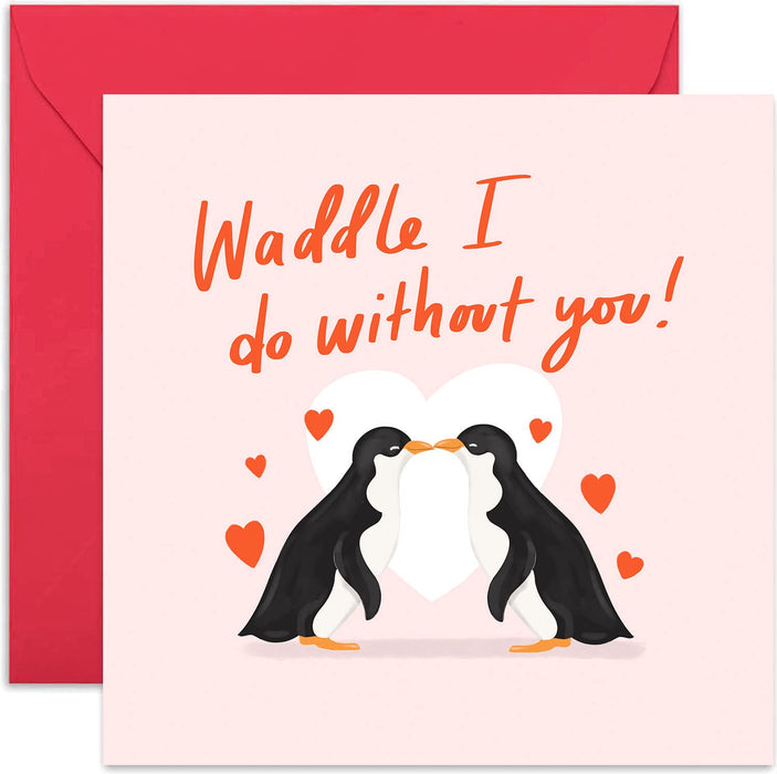 Old English Co. Waddle I Do Without You Cute Penguin Card - Romantic Anniversary Couple Greeting Card for Him and Her | Valentine's Day Gold Foil Detail | Blank Inside & Envelope Included
