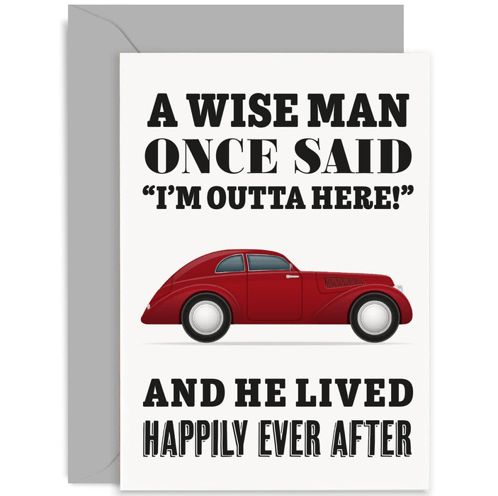 Old English Co. Funny Leaving Card for Colleague - 'A Wise Man Once Said' Retirement Card for Him - Coworker Farewell Card | Blank Inside with Envelope