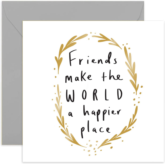 Old English Co. Friends Make The World a Happier Place Card - Gold Foil Floral Berry Wreath for Best Friend | Gift to Special Person, BFF, Him, Her | Blank Inside & Envelope Included