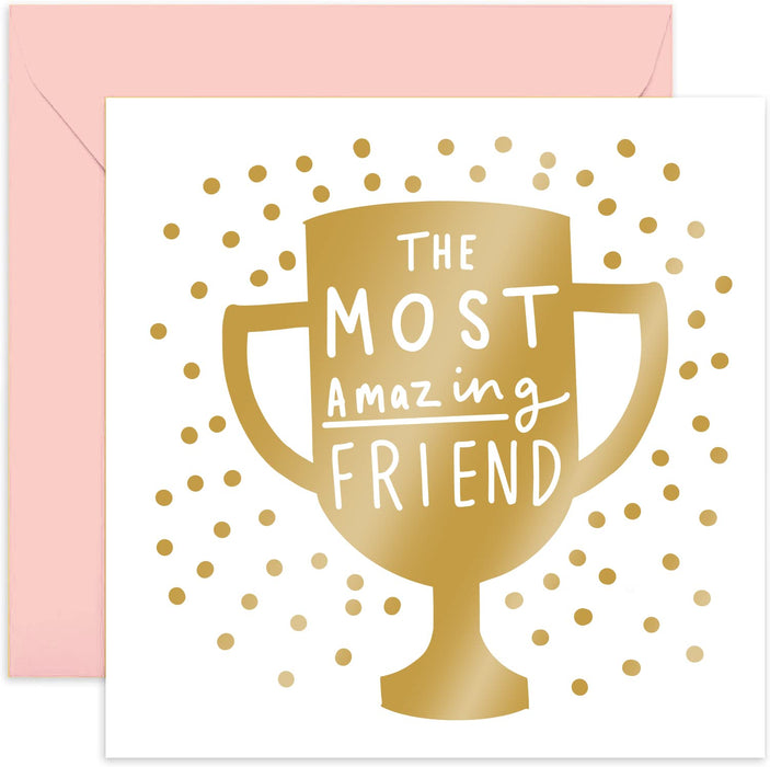 Old English Co. Award for Most Amazing Friend Card - Gold Friendship Birthday Greeting Card for Him or Her | Just Because, Thinking of You, Thank You Men and Women | Blank Inside & Envelope Included
