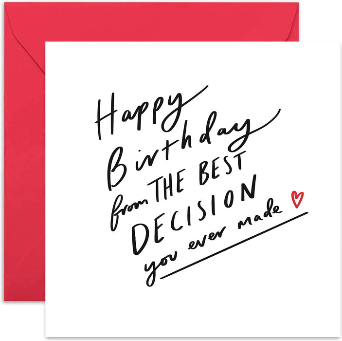 Old English Co. Best Decision You Made Birthday Card - Fun Joke Greetings for Men and Women | Funny Humour Birthday Gift for Boyfriend, Girlfriend, Husband, Wife | Blank Inside & Envelope Included