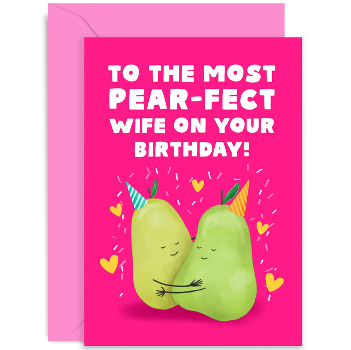Old English Co. Funny Birthday Card for Wife - Cute Pear-fect Wife Birthday Wishes Card for Her from Husband | Blank Inside with Envelope