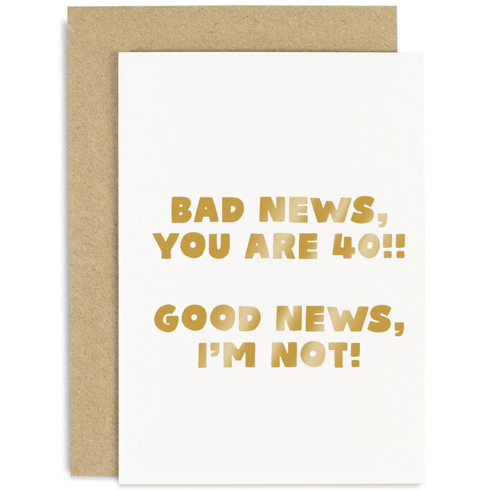 Old English Co. Funny 40th Birthday Card for Her Him - Hilarious Birthday 'Bad News You're 40' - Cute Birthday Card for Colleague, Friend, Family Member, Sister, Mum | Blank Inside with Envelope