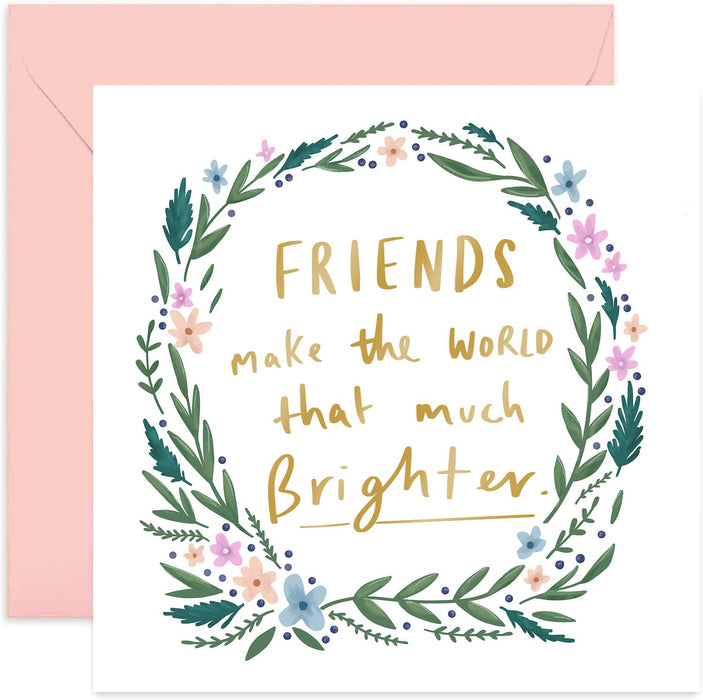 Old English Co. Friends Make The World Brighter Birthday Card - Cute Female Card for Best Friend | Happy Floral Gift for Ladies, BFF, Her | Blank Inside & Envelope Included