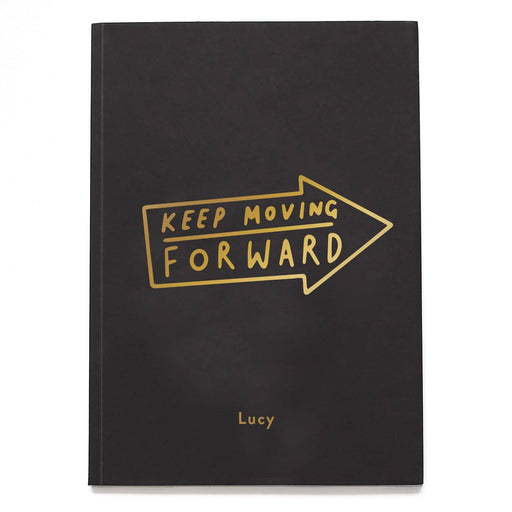 keep moving forward personalised notebook
