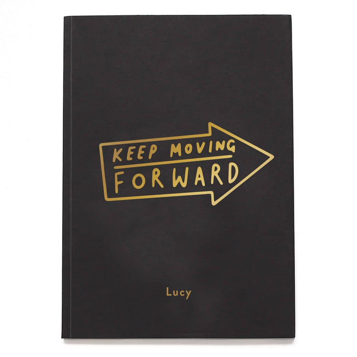 keep moving forward personalised notebook