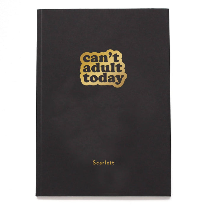 Can't Adult Today Personalised Notebook