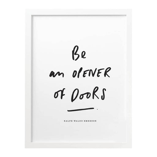 Be an opener of doors typography quote print