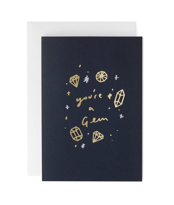 You're A Gem Greeting Card