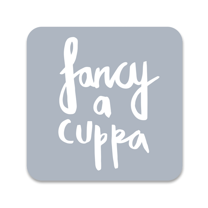 Fancy A Cuppa Coaster 