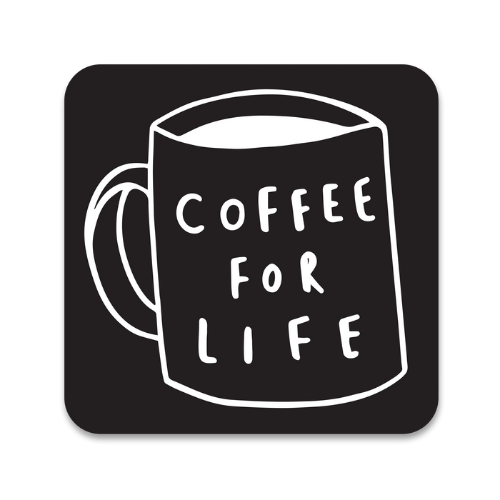 Coffee For Life Coaster 