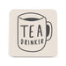 Tea Drinker Coaster 