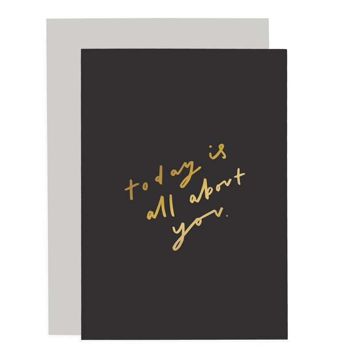 Today is all about you Sentiments Card