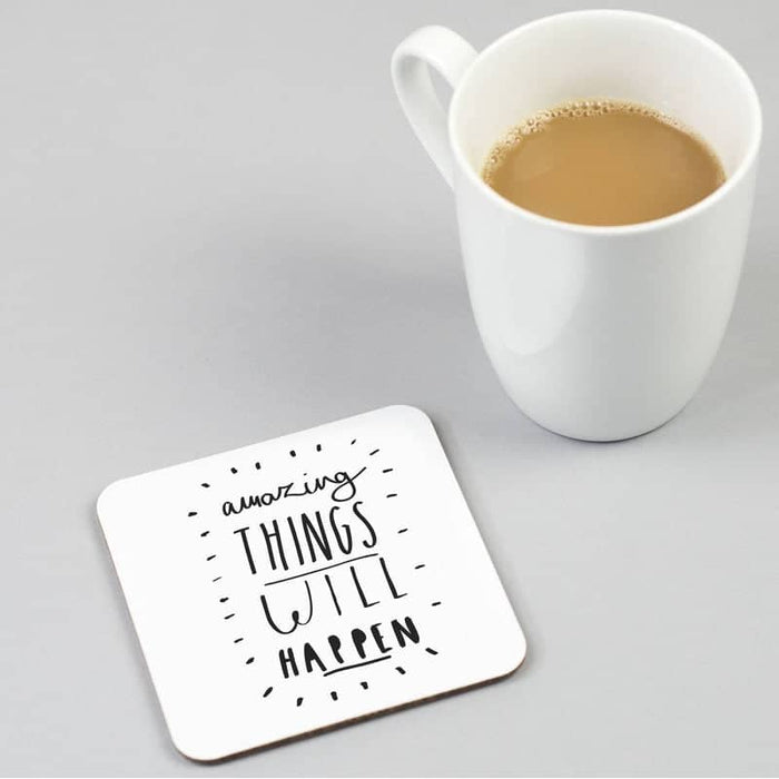 amazing things will happen coaster