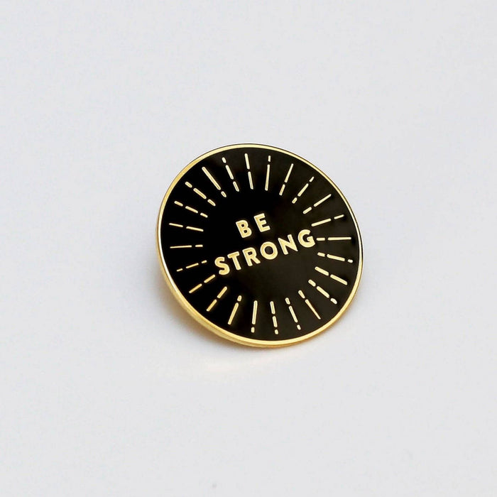be strong enamel pin