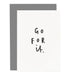 go for it greeting card
